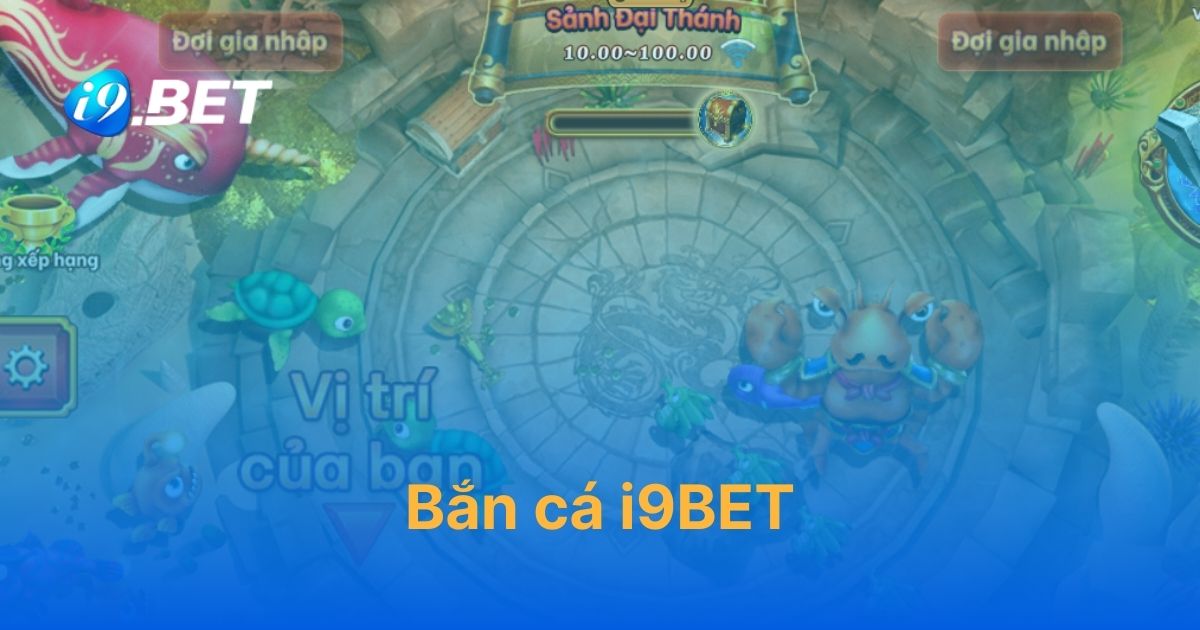 Bắn cá i9BET: Đồ họa chân thực, Tính năng hiện đại