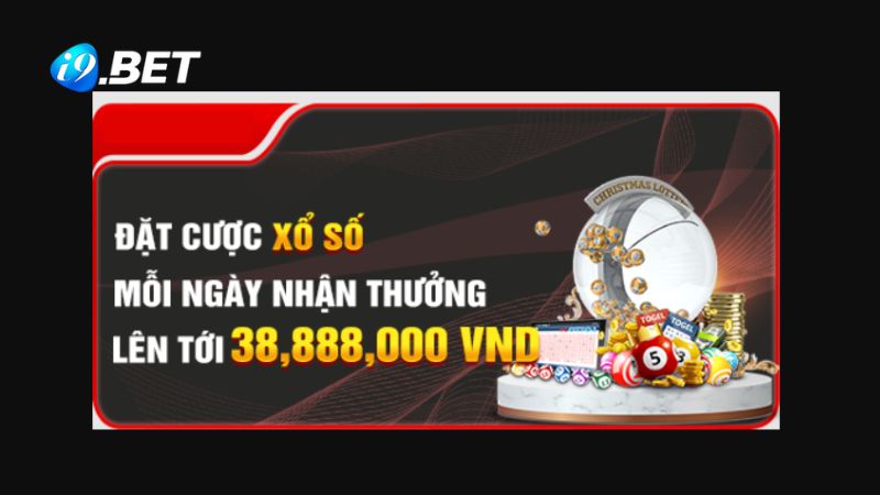 Khuyến mãi xổ số tại nhà cái i9BET lên đến 38,888,000 VND