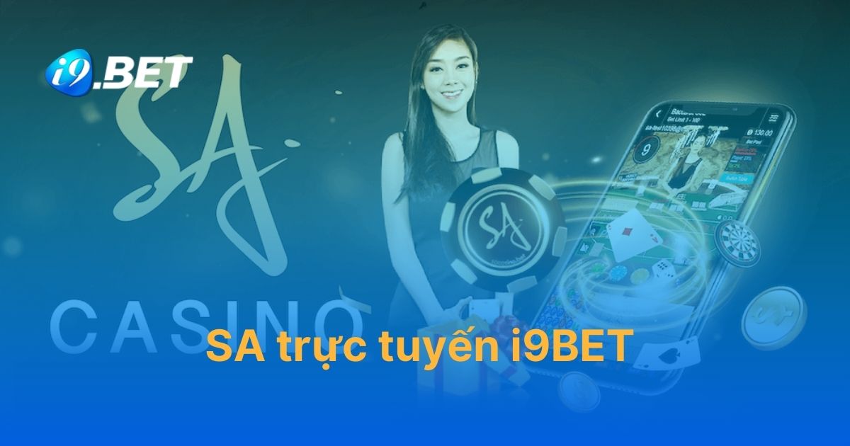 Sảnh SA trực tuyến i9BET